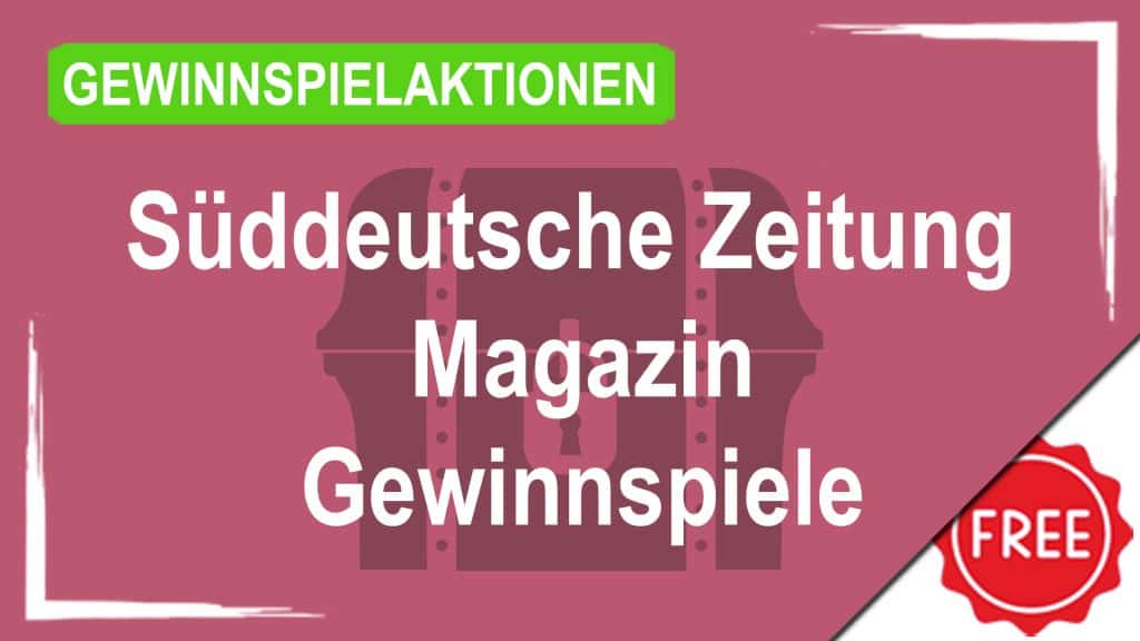 Gewinnspielaktionen Süddeutsche Zeitung Magazin