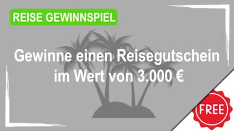 Gewinne einen Reisegutschein im Wert von 3.000€