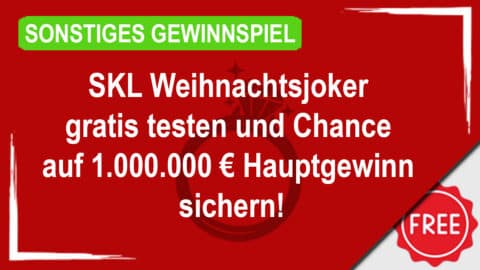 SKL Weihnachtsjoker gratis testen und Chance auf 1.000.000 € Hauptgewinn sichern!