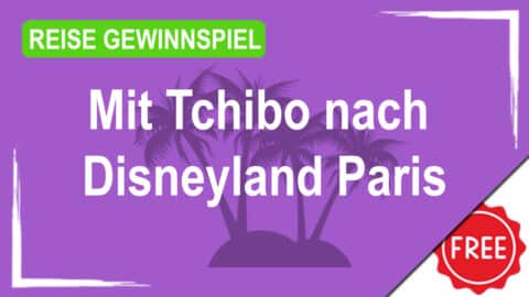 Mit Tchibo nach Disneyland Paris