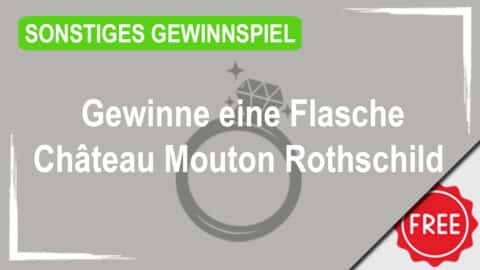 Gewinne mit Mövenpick eine Flasche Château Mouton Rothschild 