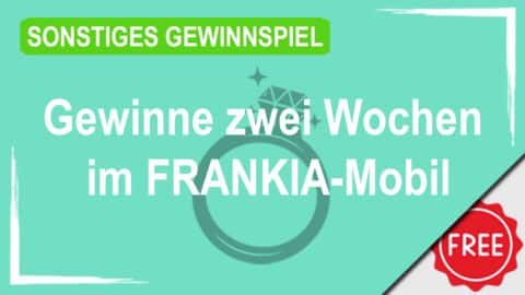 Gewinne zwei Wochen im FRANKIA-Mobil